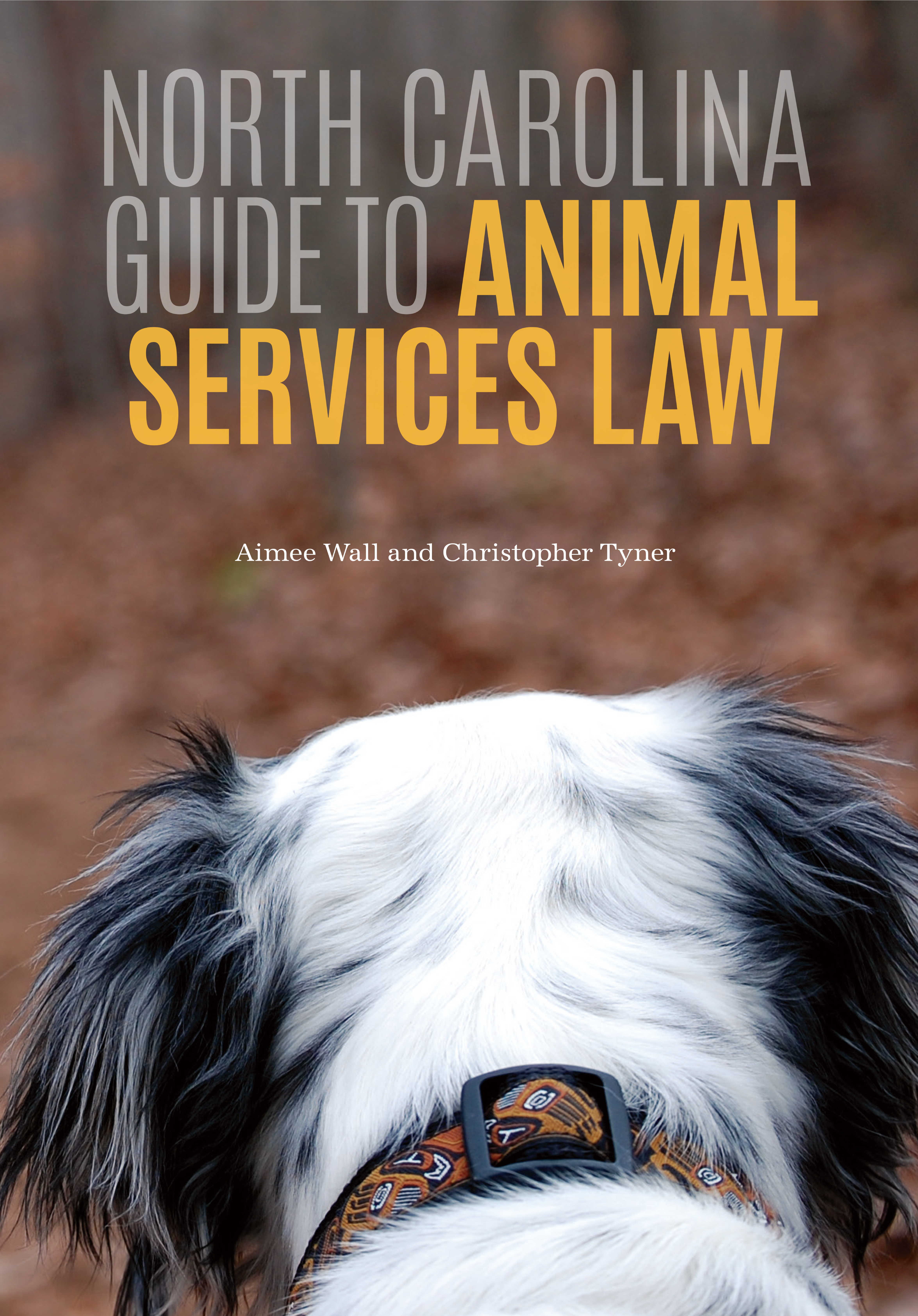 Cover image for North Carolina Guide to Animal Services Law