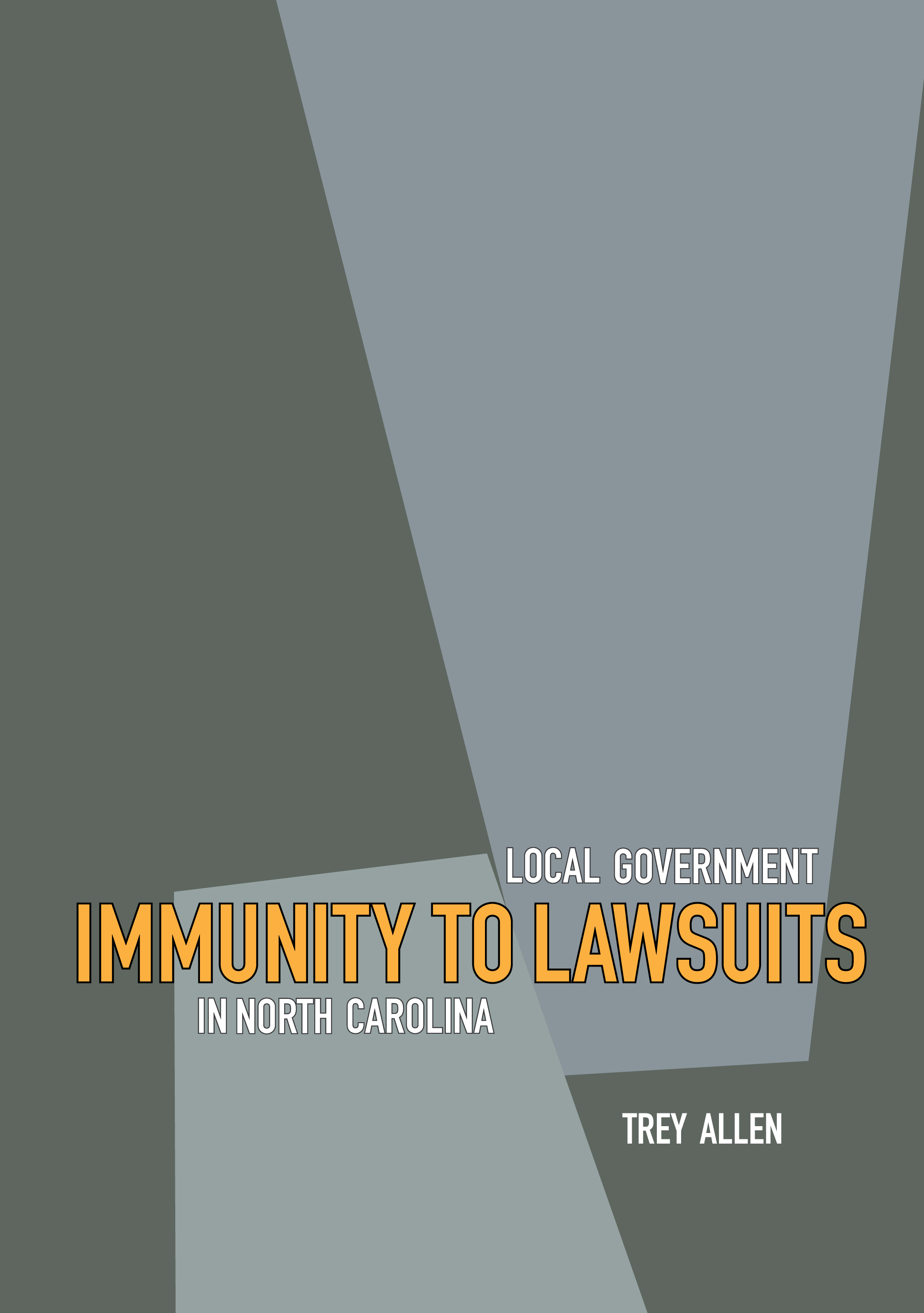 Local Government Immunity to Lawsuits in North Carolina Front Cover