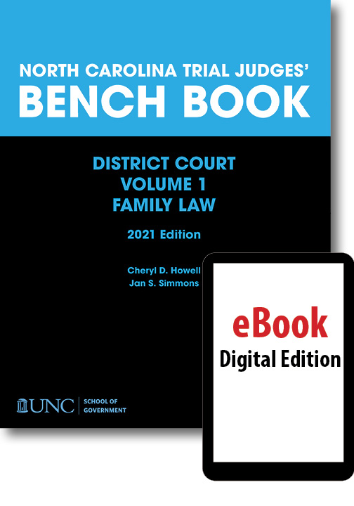Cover image for North Carolina Trial Judges' Bench Book, District Court, Vol. 1, Family Law, 2021 (digital edition)