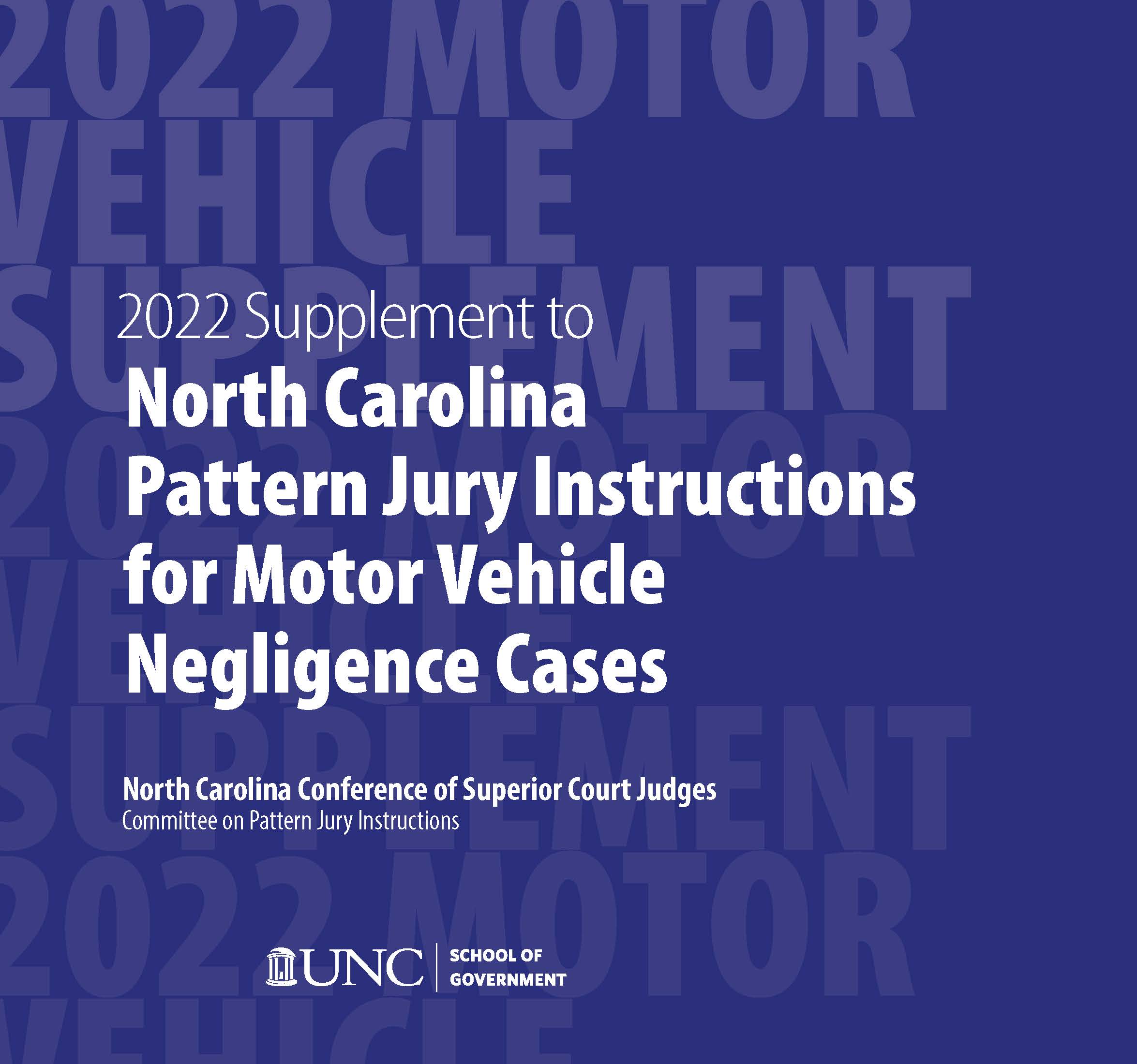 Cover image for June 2022 Supplement to North Carolina Pattern Jury Instructions for Motor Vehicle Negligence Cases