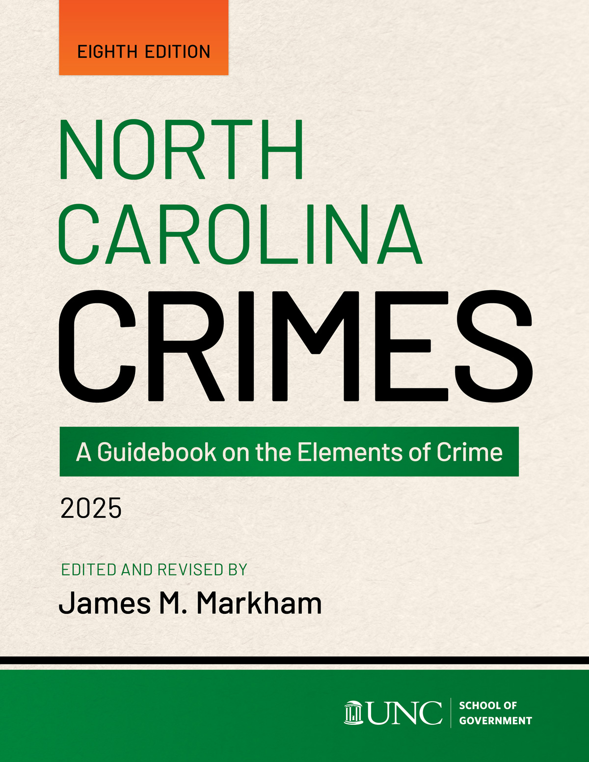 North Carolina Crimes: A Guidebook on the Elements of Crime, Eighth Edition