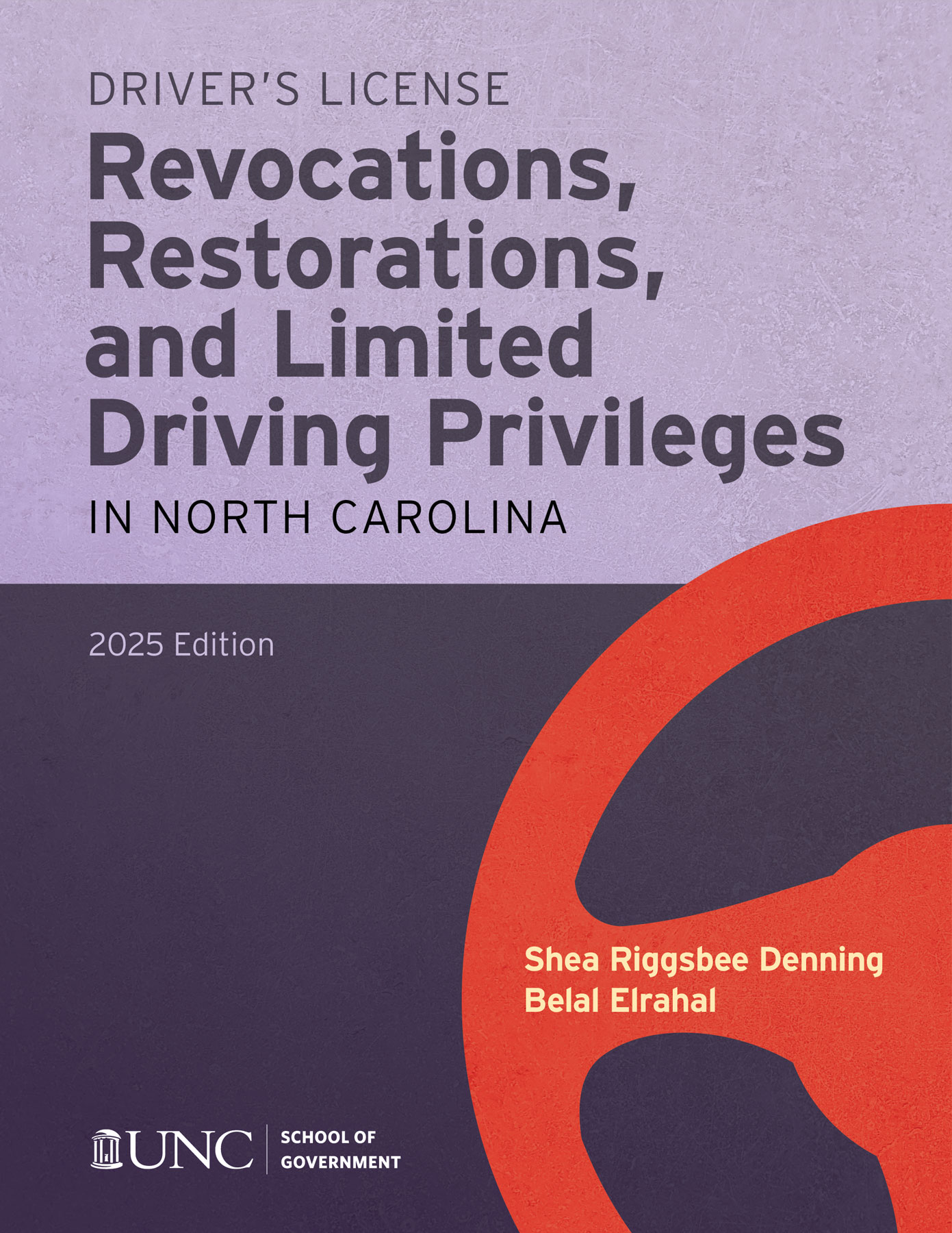Cover image for Driver's License Revocations, Restorations, and Limited Driving Privileges in North Carolina, 2025 Edition