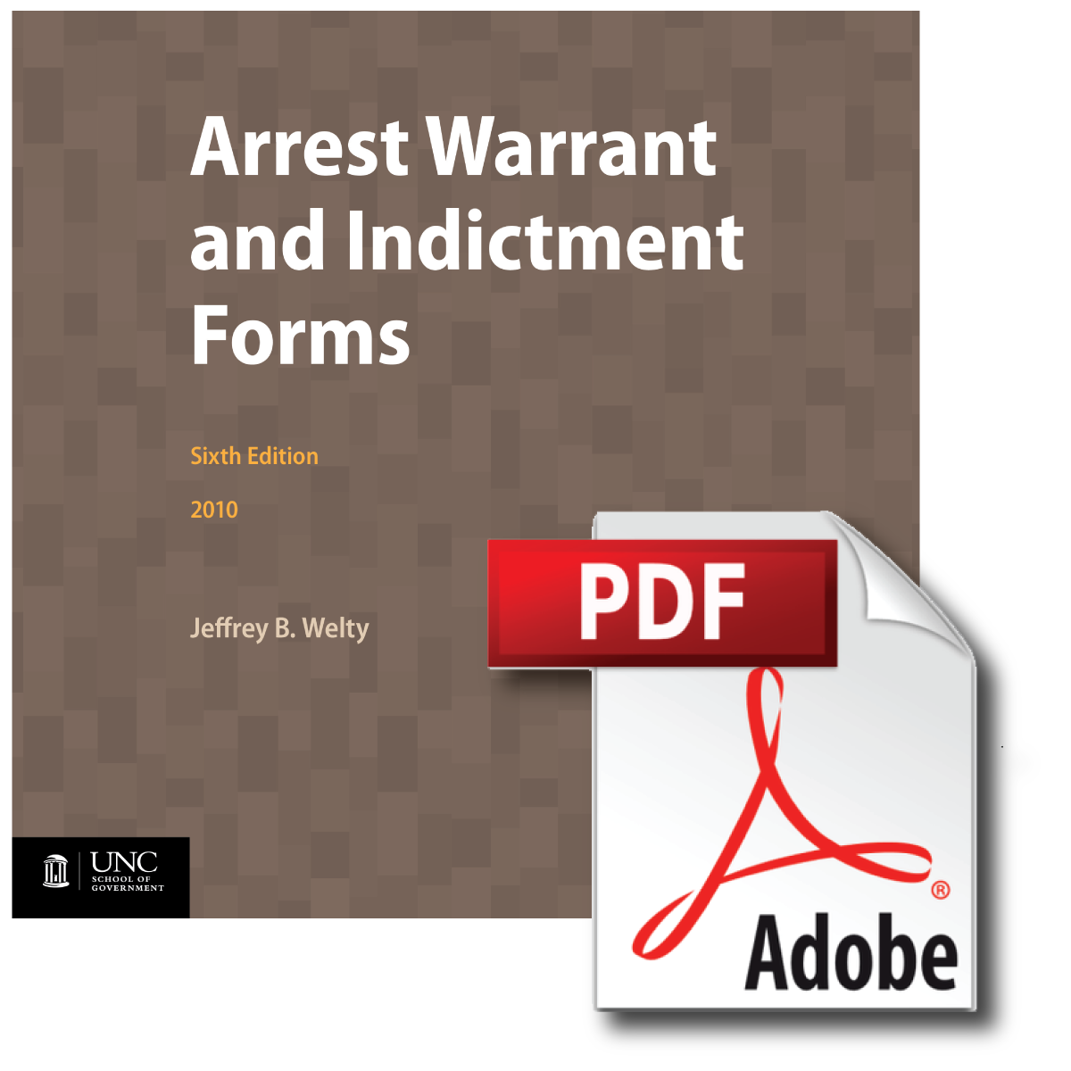 Cover image for 2014 Update to Arrest Warrant and Indictment Forms, Sixth Edition, 2010 (Free PDF)