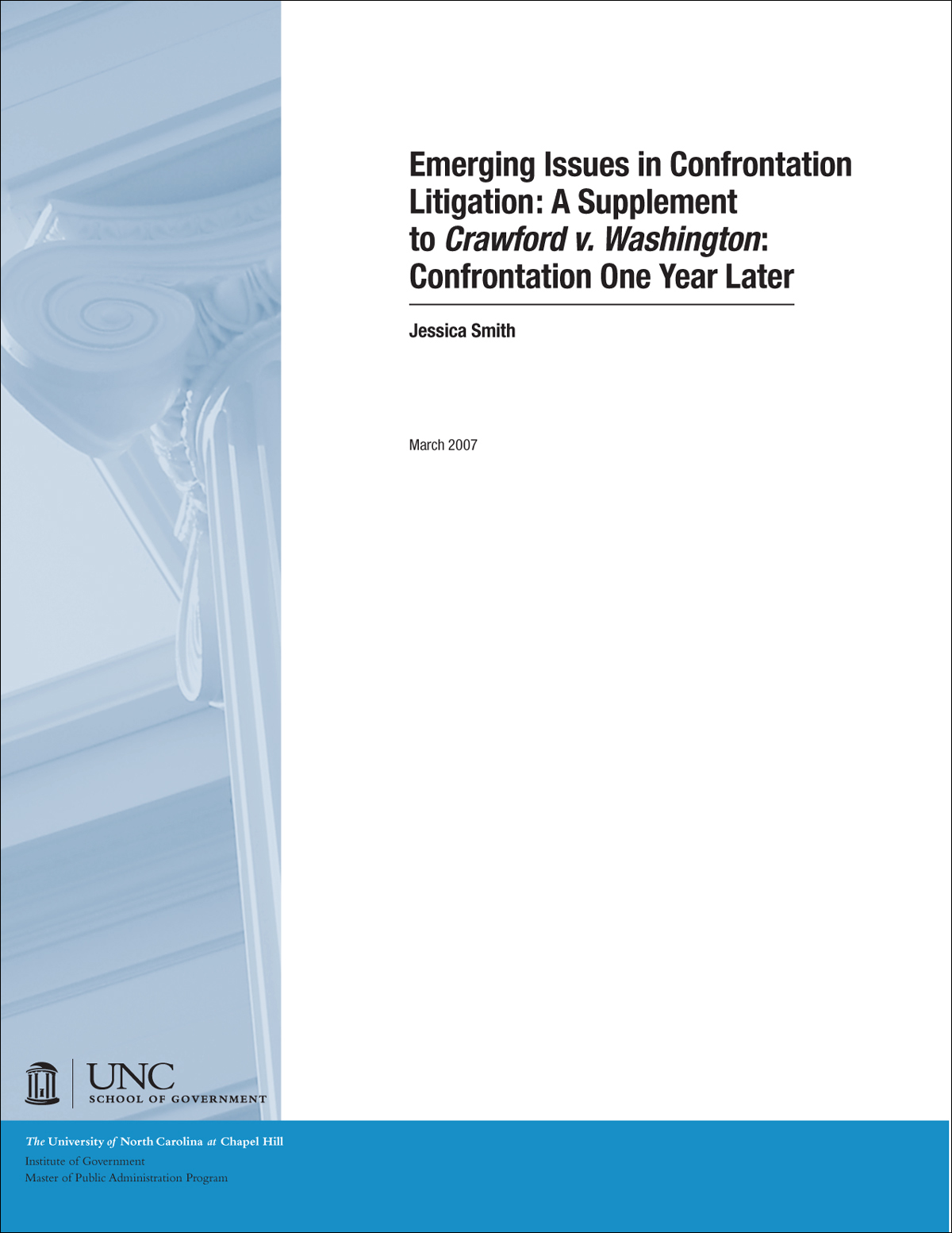 Emerging Issues in Confrontation Litigation: A Supplement to Crawford v. Washington: Confrontation One Year Later 2007
