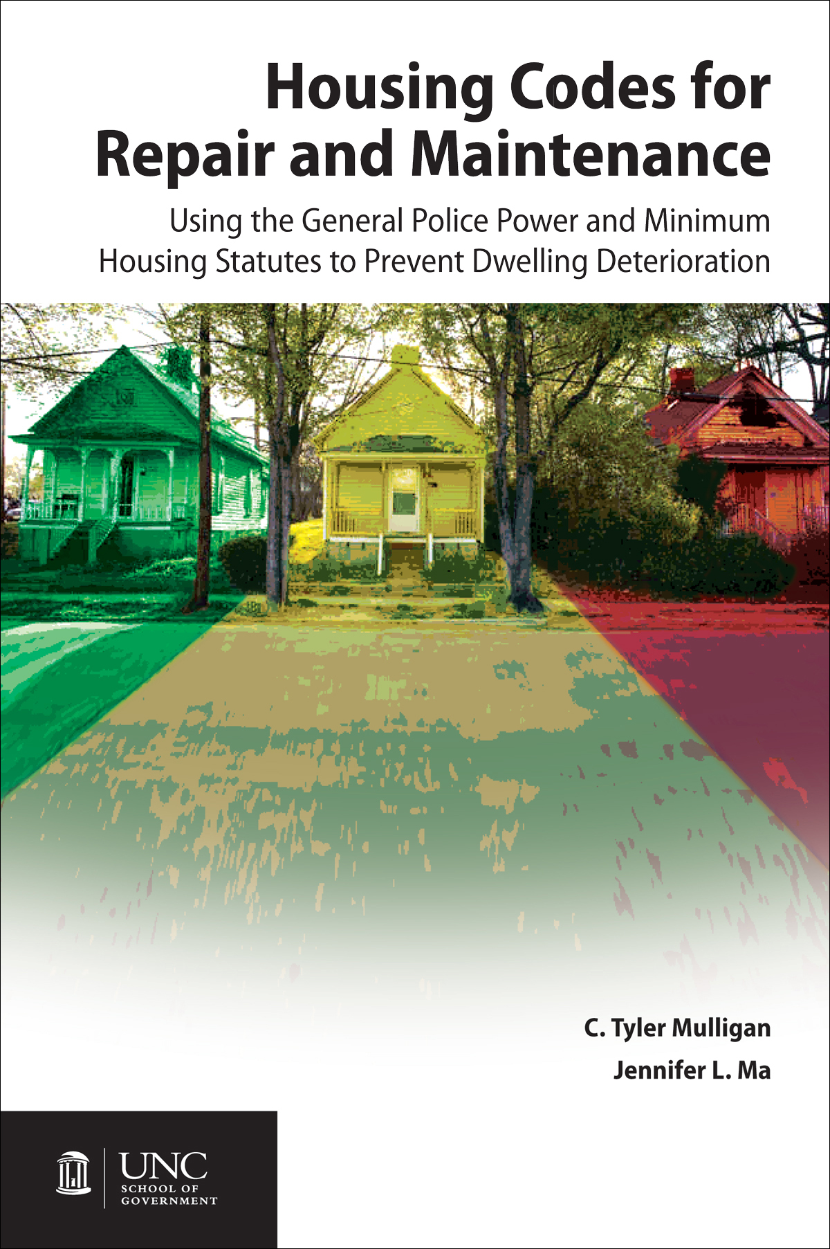 Housing Codes for Repair and Maintenance: Using the General Police Power and Minimum Housing Statutes to Prevent Dwelling Deterioration: Package of Hard Copy and PDF Editions