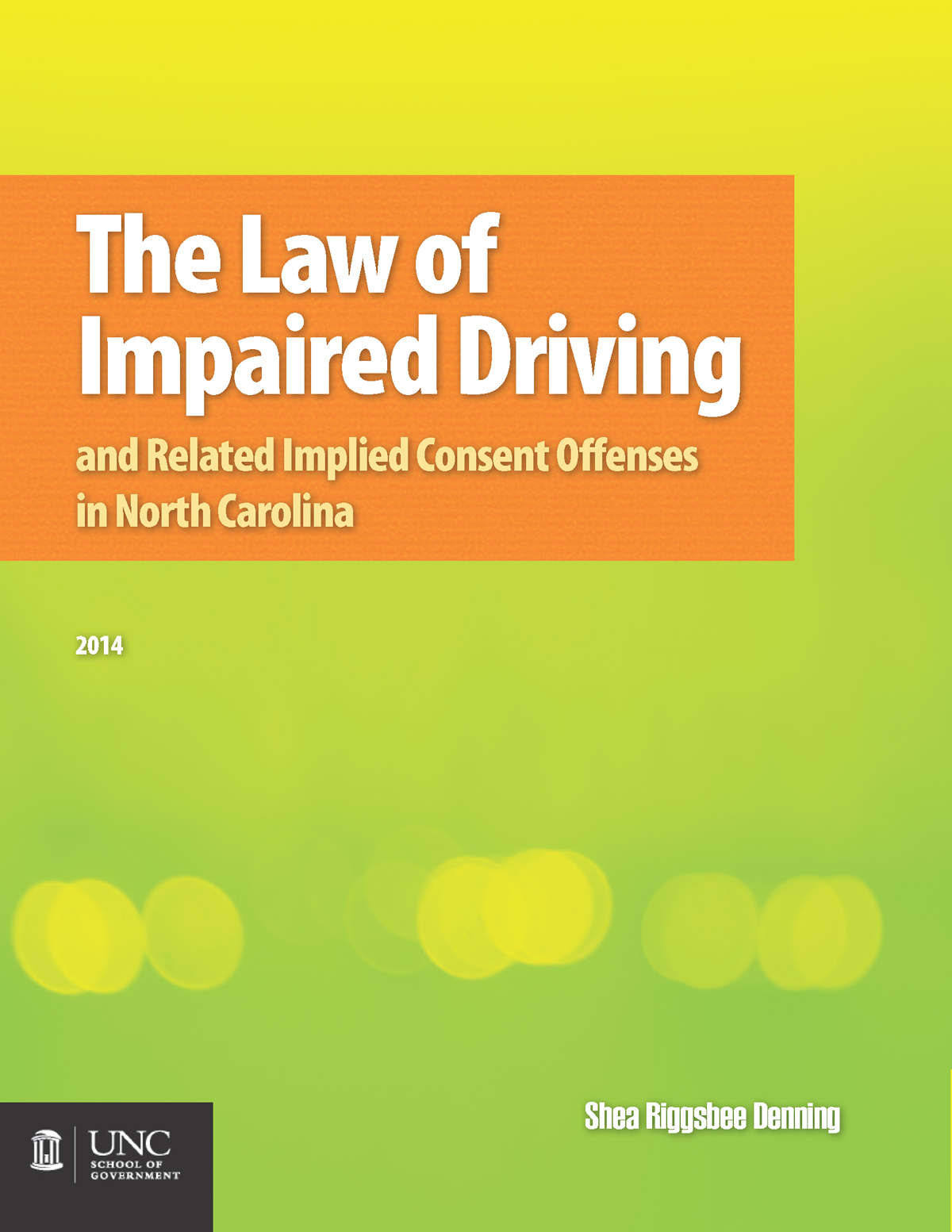 Cover image for The Law of Impaired Driving and Related Implied Consent Offenses in North Carolina