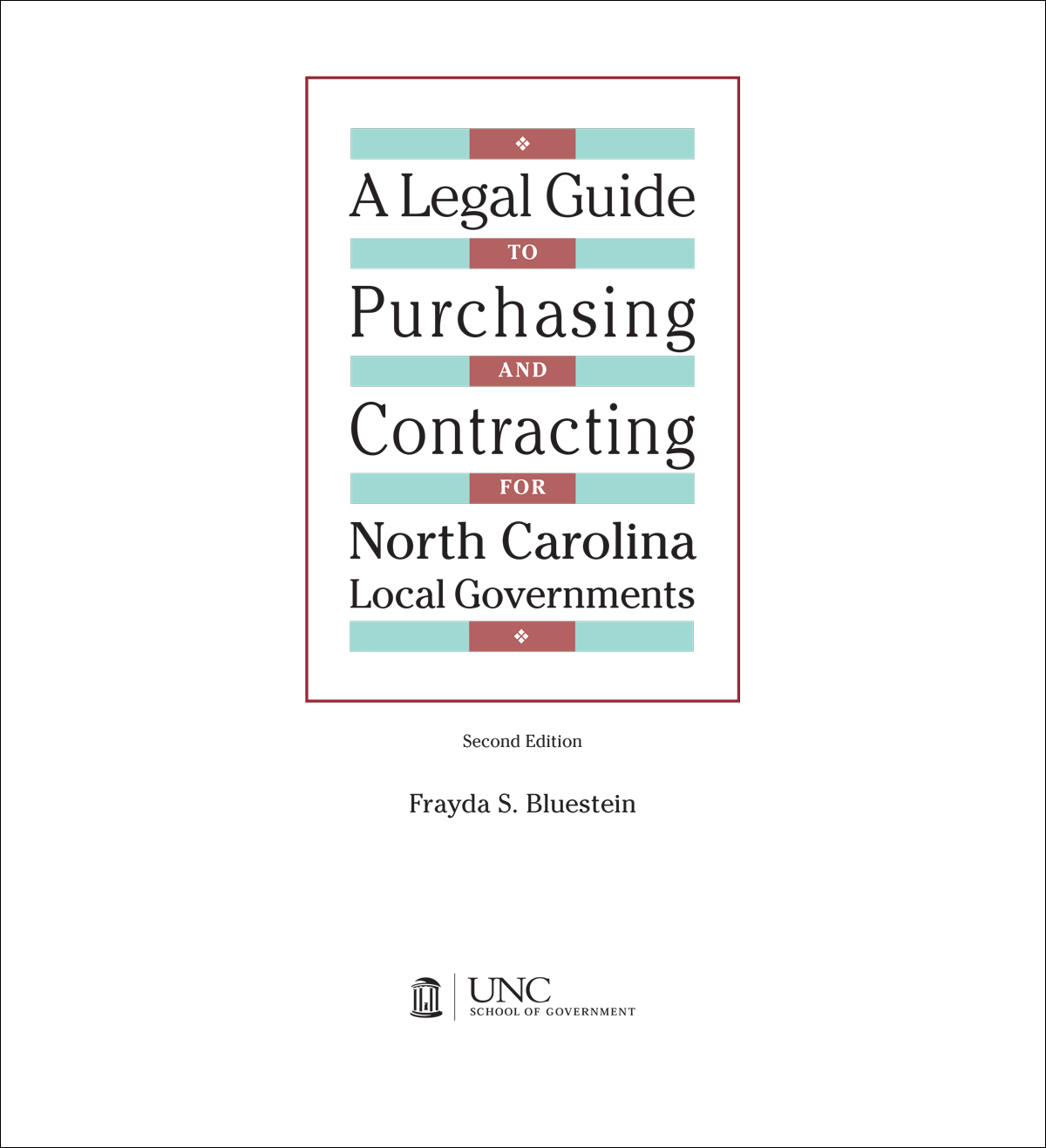 Cover image for A Legal Guide to Purchasing and Contracting for North Carolina Local Governments, 2004 Edition with 2007 Supplement