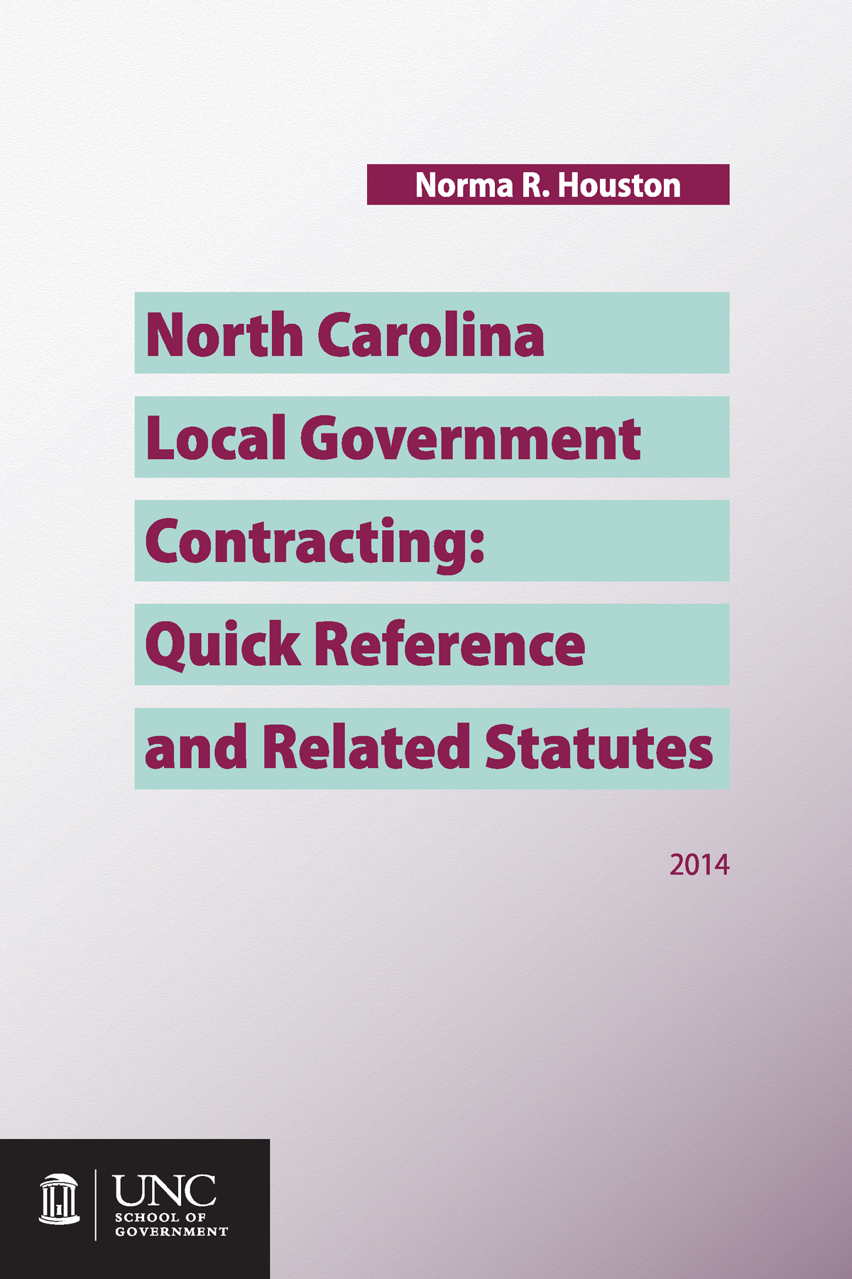 Cover image for North Carolina Local Government Contracting: Quick Reference and Related Statutes
