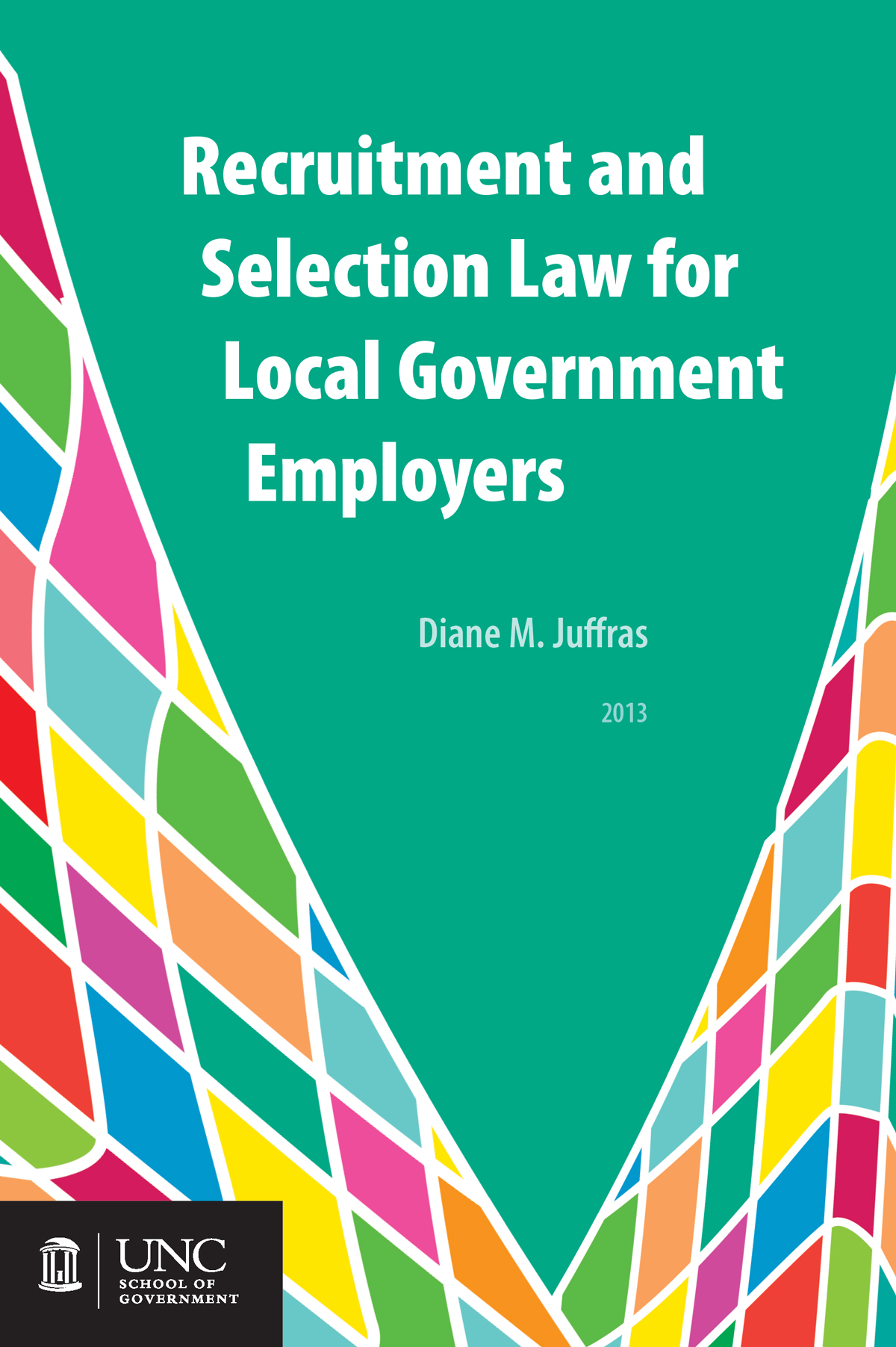 Cover image for Recruitment and Selection Law for Local Government Employers (Print Version)
