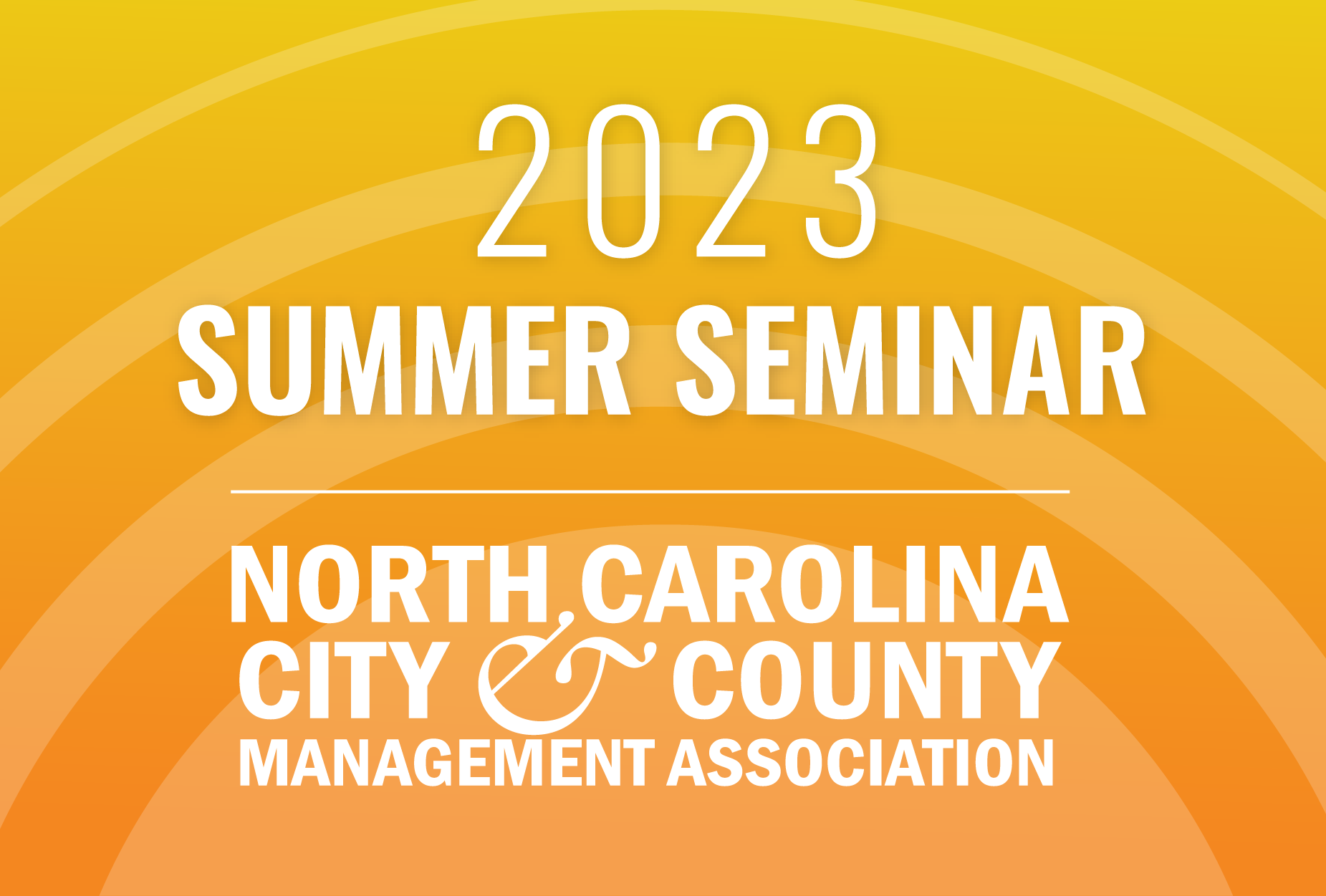 NC City and County Management Association Summer Seminar | UNC School of  Government