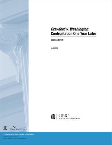 Crawford v. Washington: Confrontation One Year Later, 2005, by Jessica Smith