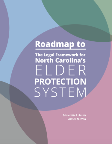 Cover to Roadmap to North Carolina's Elder Protection System