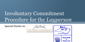 Involuntary Commitment Procedure for the Layperson