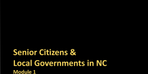 Senior Citizens & Local Governments in North Carolina: Part 1